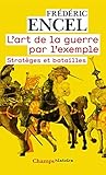 Image de L'art de la guerre par l'exemple: Stratèges et batailles