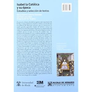 Isabel la católica y su época. Estudios y selección de textos (Monografías Humanidades)