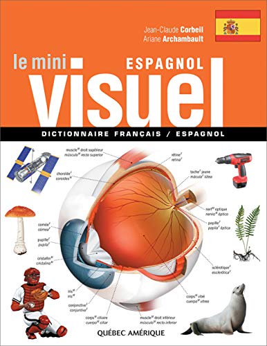 Le Mini Visuel espagnol : Dictionnaire français-espagnol Le Mini Visuel espagnol : Dictionnaire français-espagnol