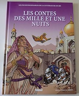 jaquette livre Les incontournables de la littérature en BD. Les contes des mille et une nuits.