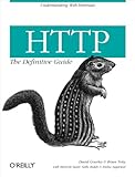 HTTP: The Definitive Guide (Definitive Guides) (English Edition) by 