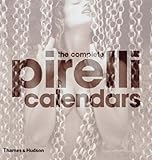 The Complete Pirelli Calendars by