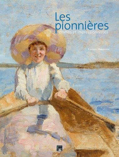 Download LES PIONNIERES FEMMES ET IMPRESSIONNISTES Download LES PIONNIERES FEMMES ET IMPRESSIONNISTES