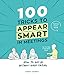 100 Tricks to Appear Smart In Meetings by 