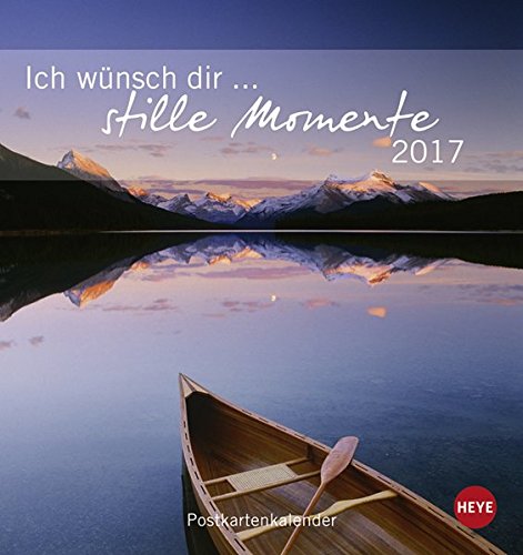 Download Ich wünsch dir Stille Momente Postkartenkalender - Kalender 2017 Download Ich wünsch dir Stille Momente Postkartenkalender - Kalender 2017