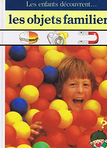 couverture de : Les Objets familiers
