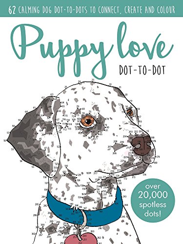 Télécharger Puppy Love Dot-to-Dot: Over 20,000 Paw-fect Dots! Livre PDF Gratuit