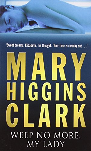 Weep No More My Lady Pa by Mary Higgins Clark (1-Feb-2008) Paperback