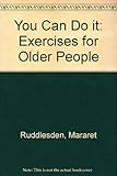 Image de You Can Do it: Exercises for Older People