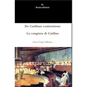 De Catilinae coniuratione - La congiura di Catilina