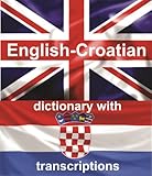 Image de ENGLISH-CROATIAN Dictionary With Transcriptions (English Edition)