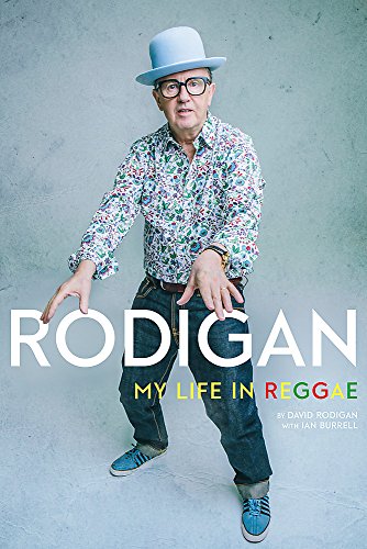 Rodigan: My Life in Reggae