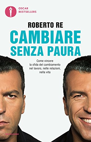 Cambiare senza paura Cambiare senza paura