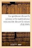 Image de Le spiritisme devant la science et le matérialisme mécaniciste devant la raison