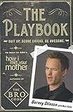 The Playbook: Suit Up. Score Chicks. Be Awesome by 