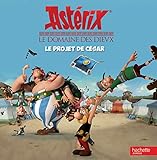 Astérix - Le domaine des Dieux/Le projet de César