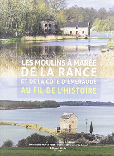 Les Moulins a Maree de la Rance et de la Cote d'Em