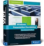 Windows Presentation Foundation: Das umfassende Handbuch zur WPF, aktuell zu .NET Core 3.0, NET 4.8 und Visual Studio 2019 by Thomas Claudius Huber