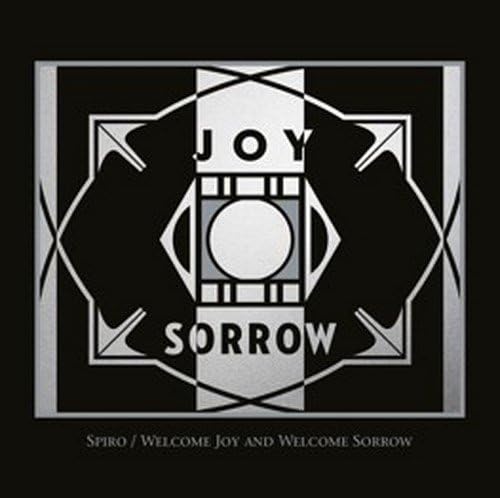 SpiroWelcome Joy and Welcome Sorrow