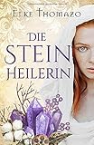 Die Steinheilerin by 