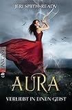 Cover zum Buch Aura: Verliebt in einen Geist: Band 1