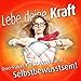Produktbild Lebe deine Kraft! - Duo-Paket - Rasch Selbstbewusstsein aufbauen & Selbstvertrauen stärken