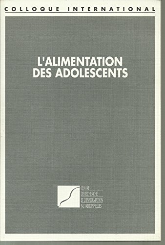 Download L'alimentation des adolescents : Colloque international, Paris, Maison de la chimie, 26 mai 1988