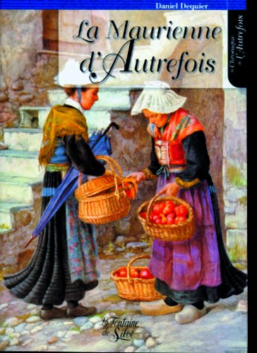 couverture de : La Mauriennne d 'Autrefois