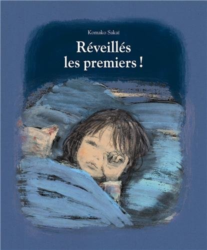 couverture de : R&eacute;veill&eacute;s les premiers !