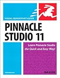 Image de Pinnacle Studio 11 for Windows: Visual QuickStart Guide