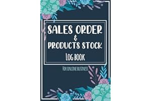 Sales Order & Products Stock Log Book: Daily Sales Order Log Book For Online Ethical Beauty business To keep Track And Record Costumers Orders , ... order forms + stock log + order log sheets