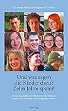 Image de Und was sagen die Kinder dazu? Zehn Jahre später!: Neue Gespräche mit Töchtern und Söhnen lesbis