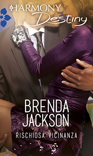 Brenda Jackson - Rischiosa vicinanza (2015)
