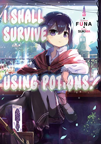 I Shall Survive Using Potions! Volume 1 (English Edition)
