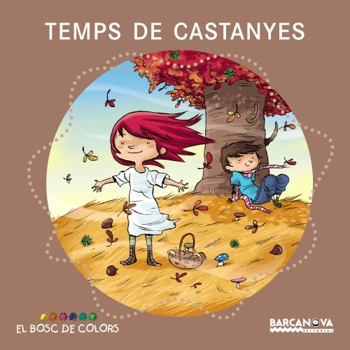 Temps de castanyes (Llibres infantils i juvenilsEl bosc de colors)