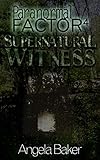 Image de Paranormal Factor: Supernatural Witness 4 (English Edition)