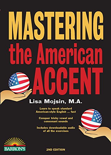 Mastering the American Accent with Downloadable Audio