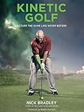 Image de Kinetic Golf: Picture the Game Like Never Before (English Edition)
