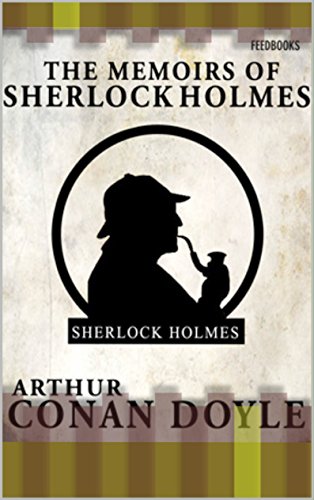 The Memoirs of Sherlock Holmes (English Edition)