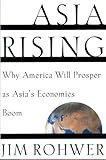 Image de Asia Rising: How History's Biggest Middle Class Will Change the World