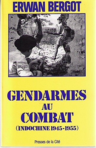 Download Gendarmes au combat (Indochine 1945 - 1955) Download Gendarmes au combat (Indochine 1945 - 1955)