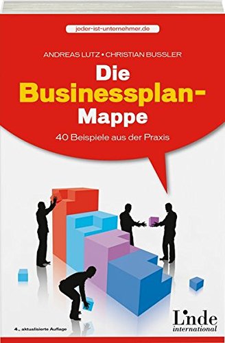 Die Businessplan-Mappe: 40 Beispiele aus der Praxis (jeder-ist-unternehmer.de)