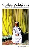 Global Salafism: Islam's New Religious Movement