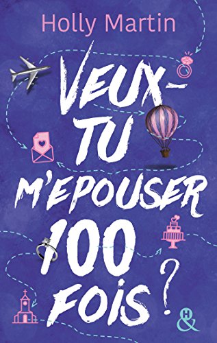 couverture de : Veux-tu m'&eacute;pouser 100 fois ?