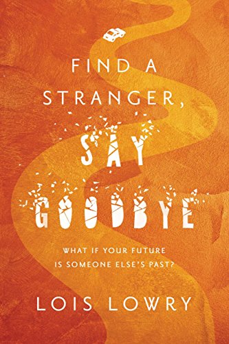 Find a Stranger, Say Goodbye (English Edition)