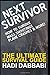 Produktbild Next Survivor: How to Survive Mass Shootings, Plane Crashes & More!