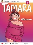 Tamara - tome 15 - Grosse !