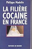La filiere cocaïne en France
