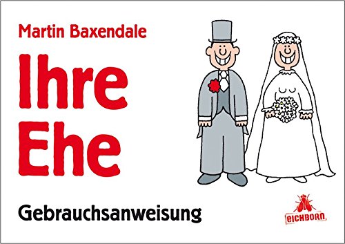 Download Ihre Ehe: Eine Gebrauchsanweisung Download Ihre Ehe: Eine Gebrauchsanweisung