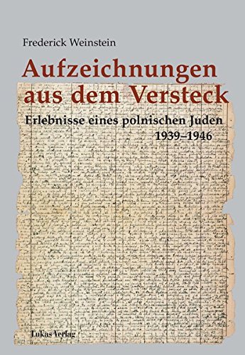 Download Aufzeichnungen aus dem Versteck: Erlebnisse eines polnischen Juden 1939-1946 Download Aufzeichnungen aus dem Versteck: Erlebnisse eines polnischen Juden 1939-1946